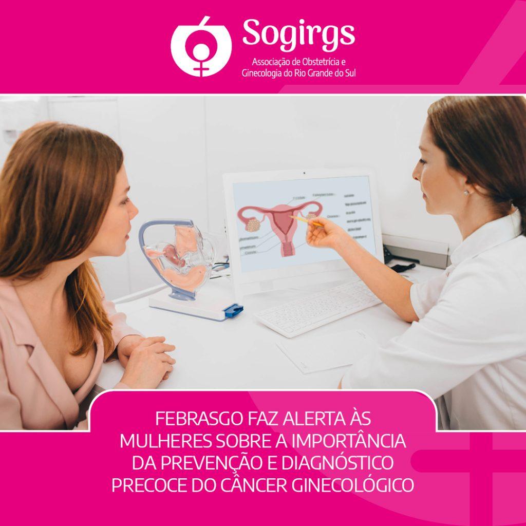 Febrasgo Faz Alerta às Mulheres Sobre A Importância Da Prevenção E Diagnóstico Precoce Do Câncer 